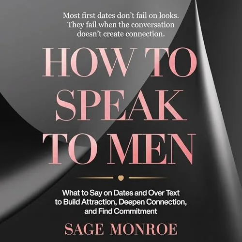 How to Speak to Men By Sage Monroe